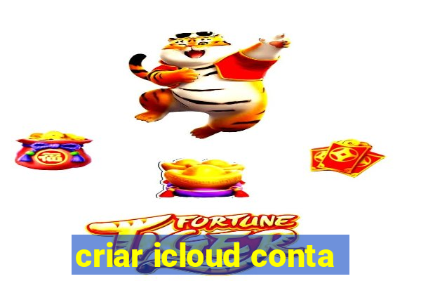 criar icloud conta